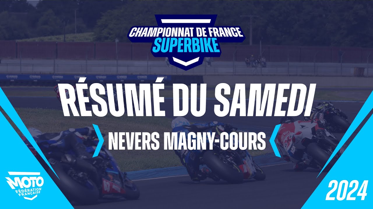 Résumé du samedi Nevers Magny-Cours
