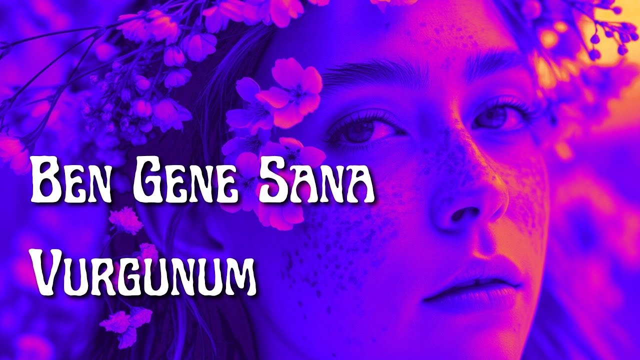 Ben Gene Sana Vurgunum | ANATOLIAN PSYCHEDELIC ROCK