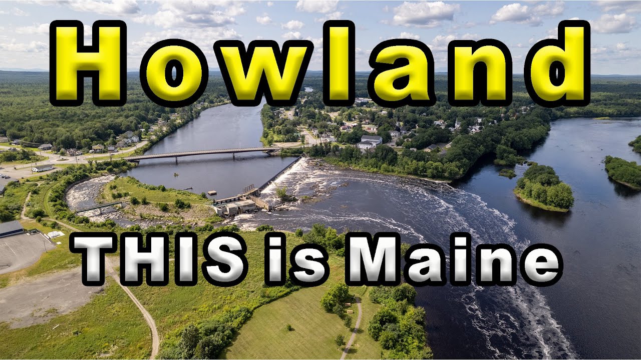 What's going on in Howland, Maine