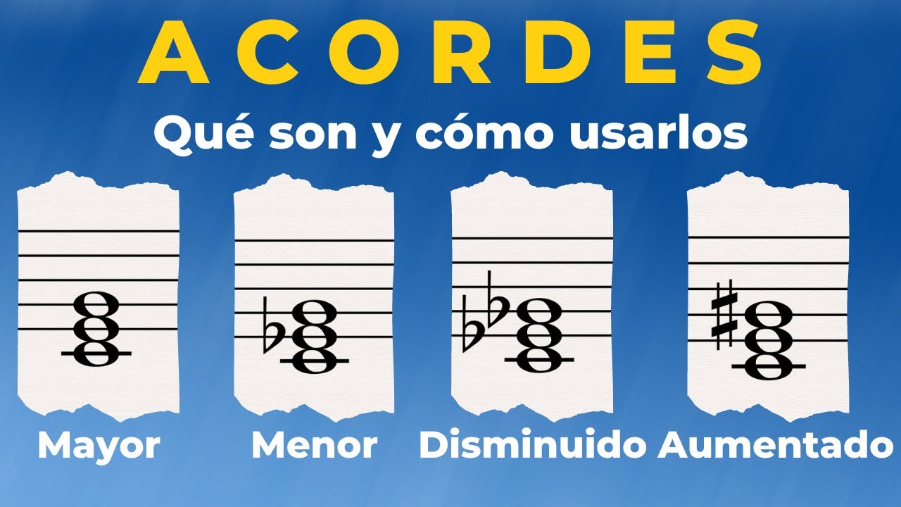 Qué es un Acorde, Tipos de Acordes y Cómo Usarlos