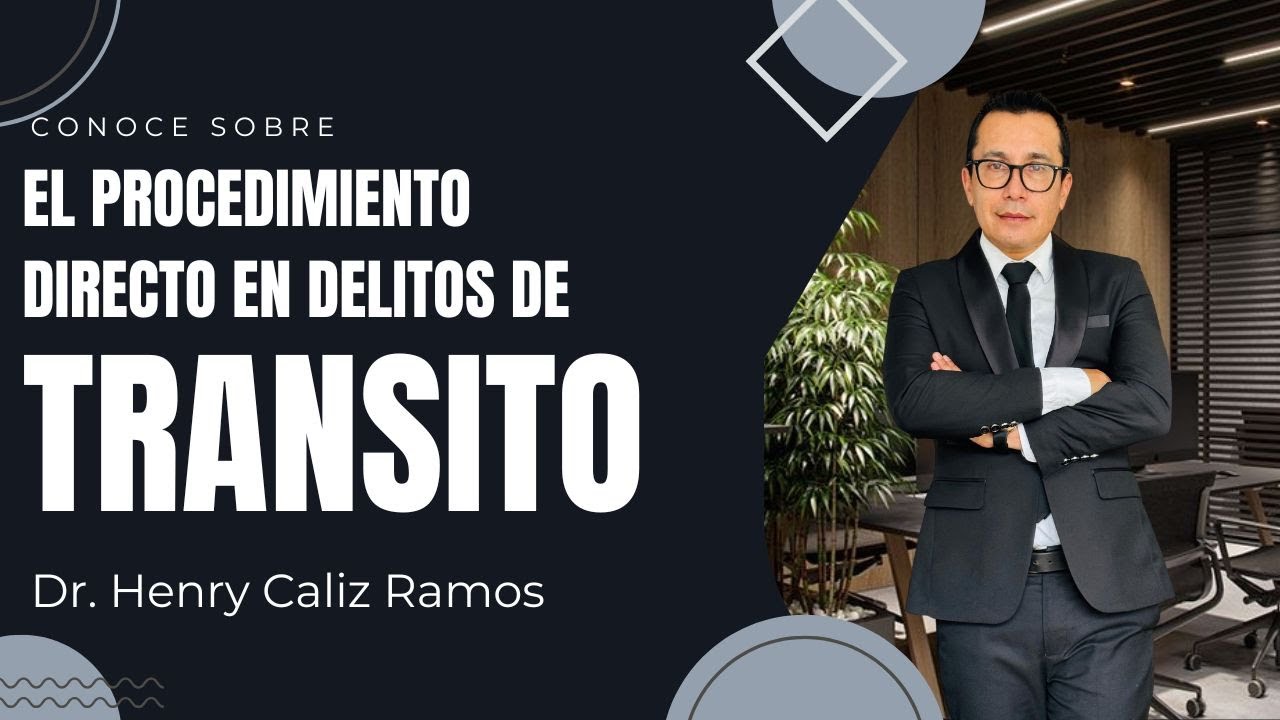 EL PROCEDIMIENTO DIRECTO EN DELITOS DE TRANSITO