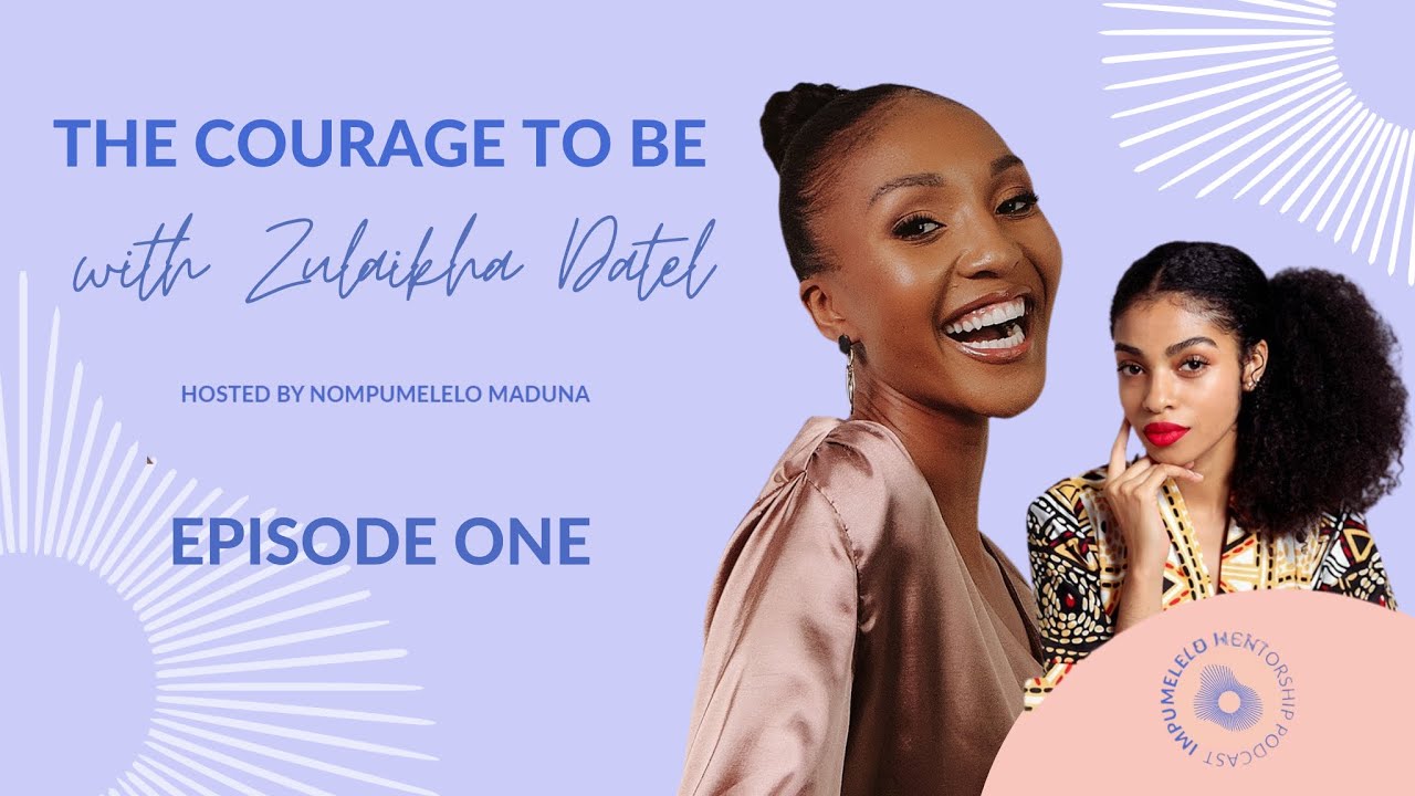 Impumelelo Mentorship Podcast | Episode 1- The Courage To Be