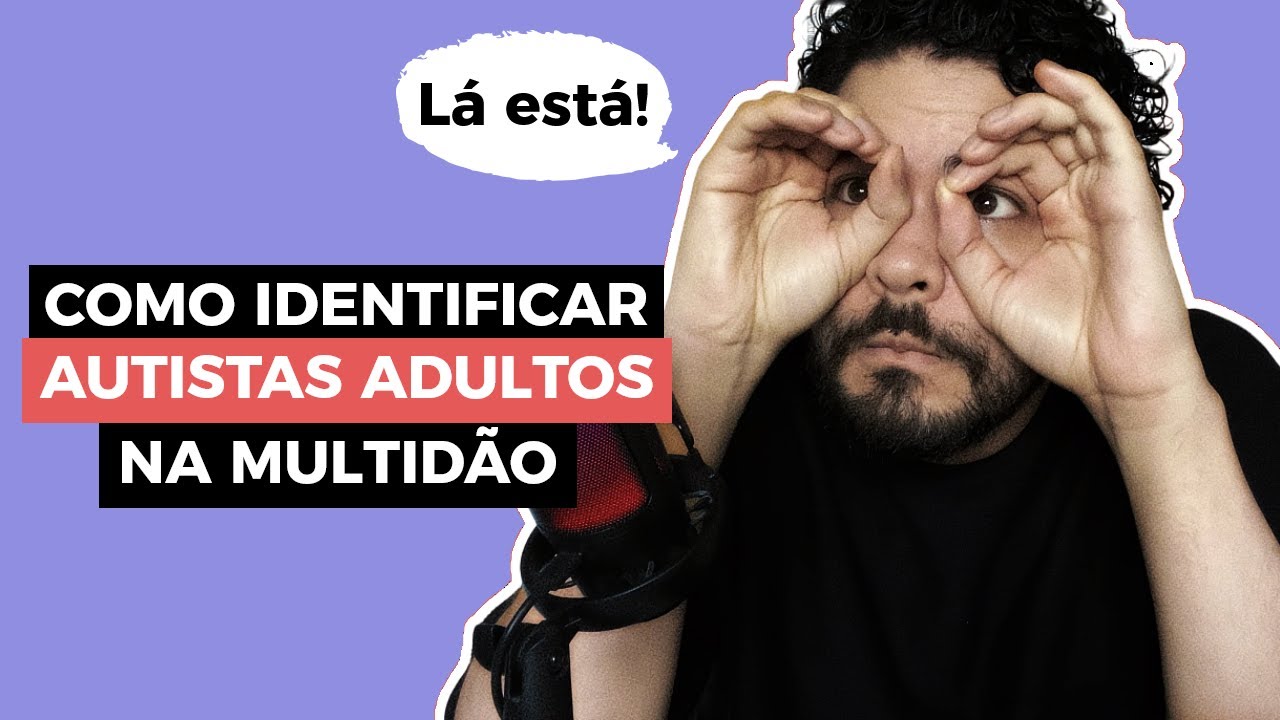 8 TRAÇOS COMUNS em AUTISTAS ADULTOS NÃO DIAGNÓSTICADOS. - (Ep. 46)