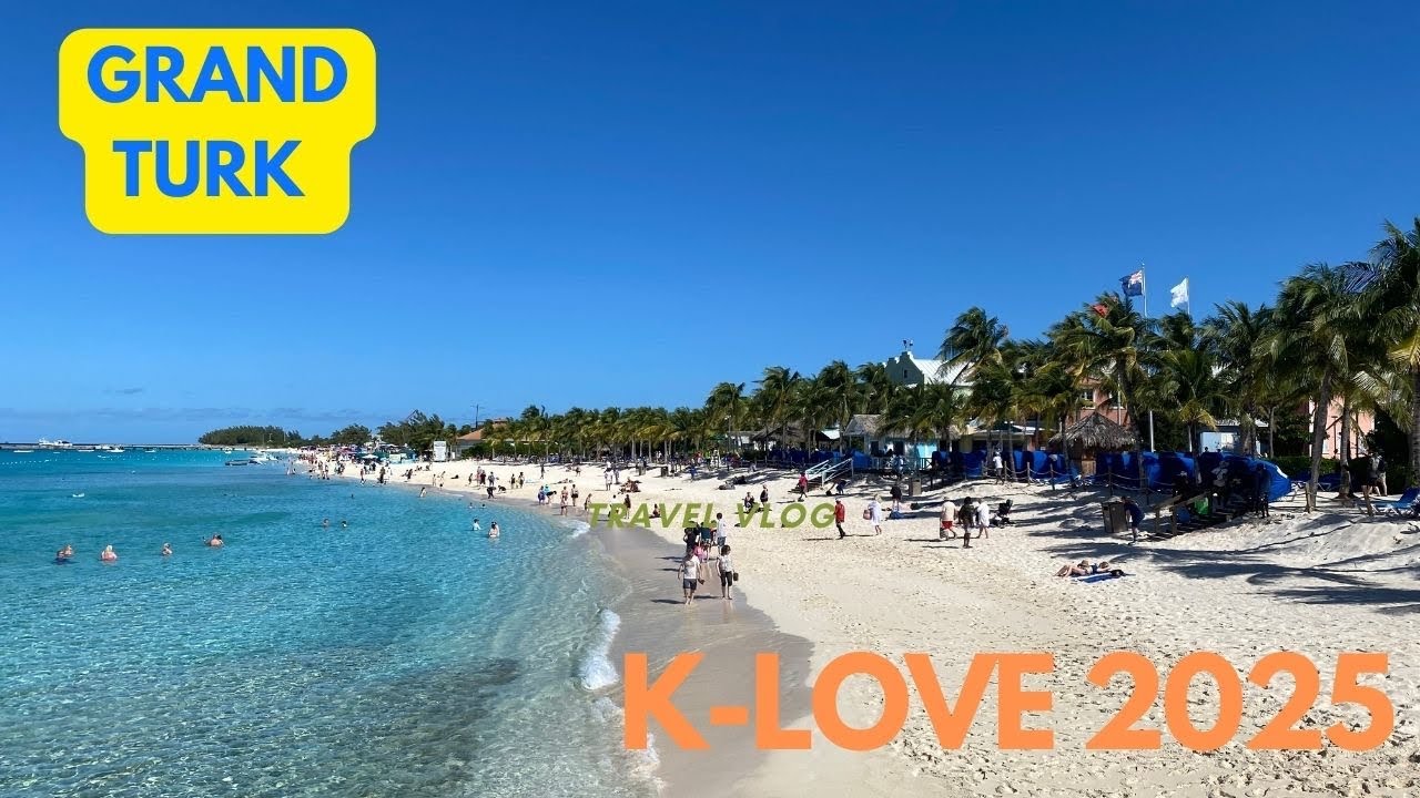 GRAND TURK - Carnival Magic - K-LOVE CRUISE 2025 Day 4 of 6