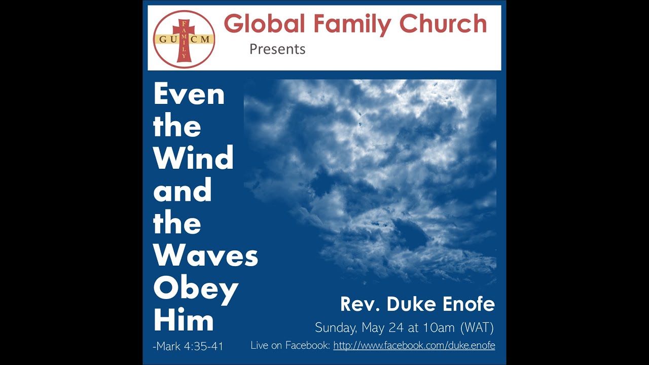 Even the Winds and Waves Obey Him | Trusting Jesus in Every Storm (Mark 4:35-41)
