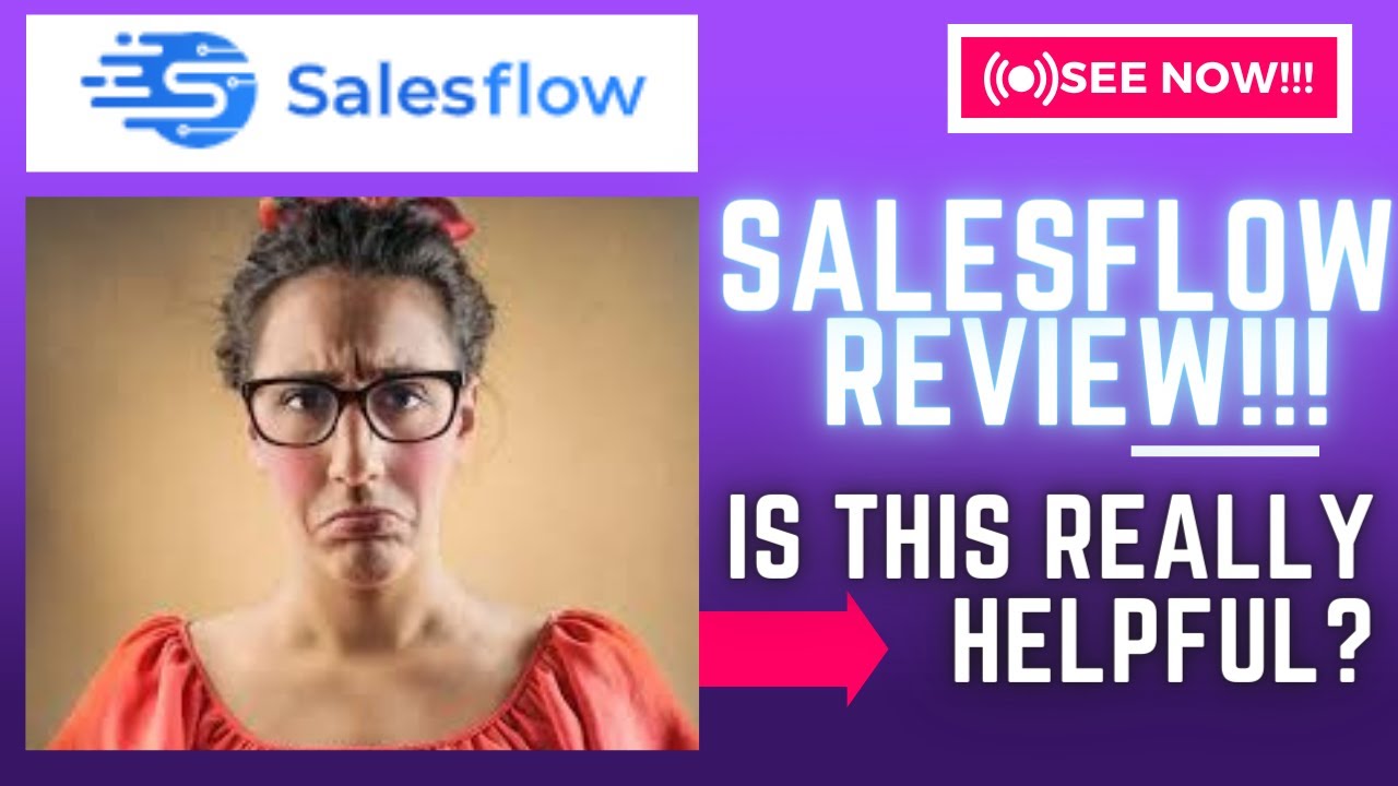 SalesFlow Review-Is This TRULY A Helpful Platform Or Just Another TRASH??See(Check Before use)