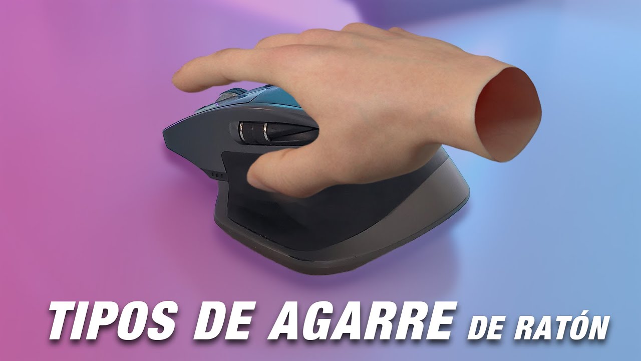 Tipos de AGARRE DE MOUSE: guía para conocer cómo usas tu ratón