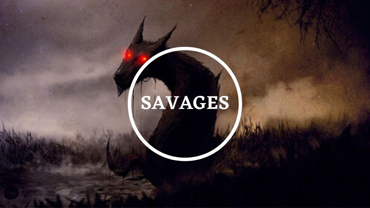 Savages, de Royal Deluxe - letra en español