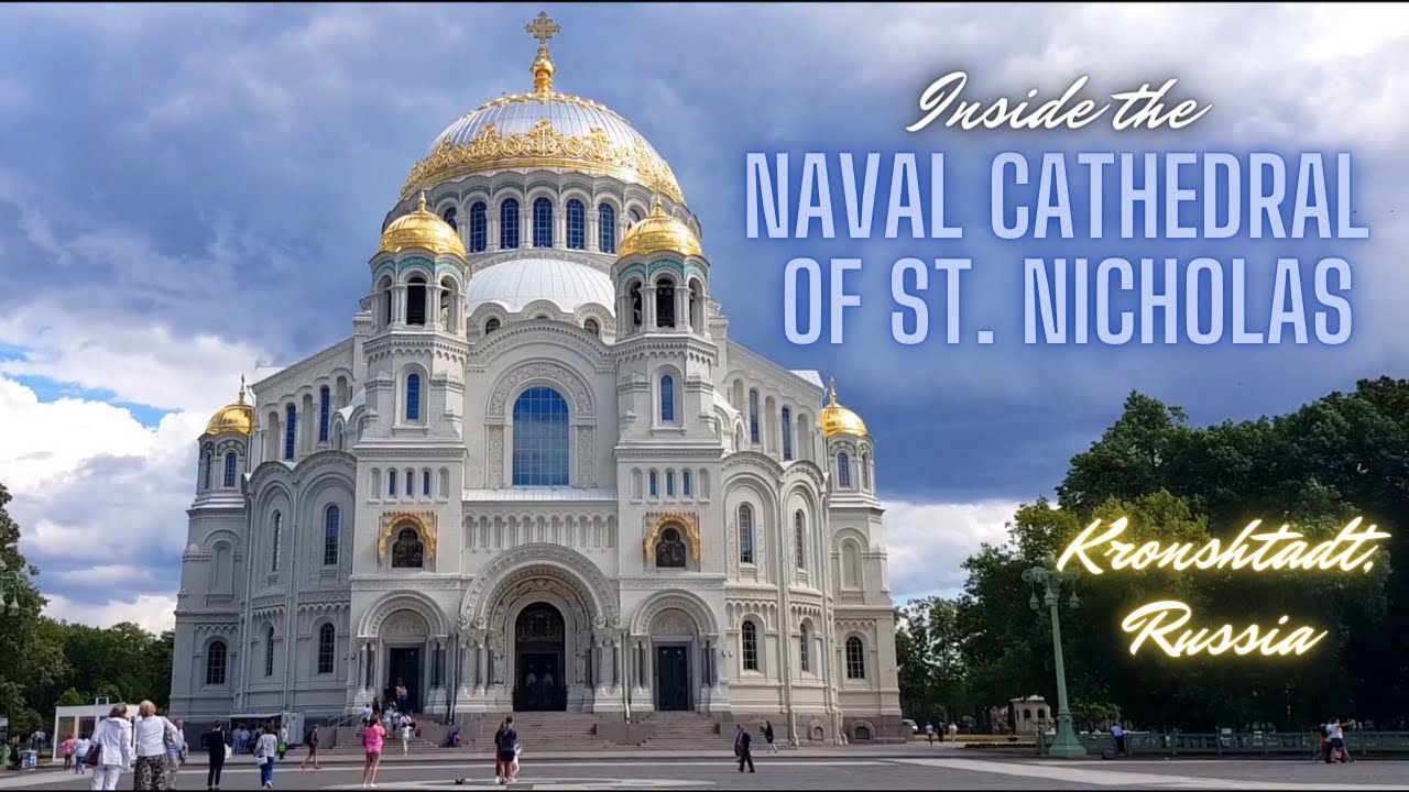 Naval Cathedral of St. Nicholas | Kronshtadt, Russia | Никольский Морской Собор