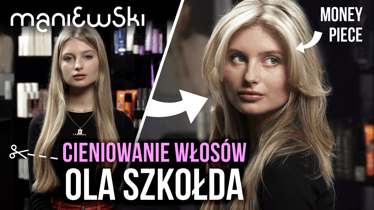 Ola Szkołda — Cieniowanie długich włosów i Money Piece — trendy 2022 [MACIEJ MANIEWSKI]
