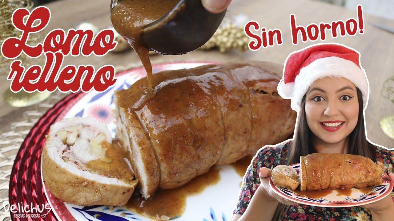 EL MEJOR LOMO RELLENO SIN HORNO | Receta navideña