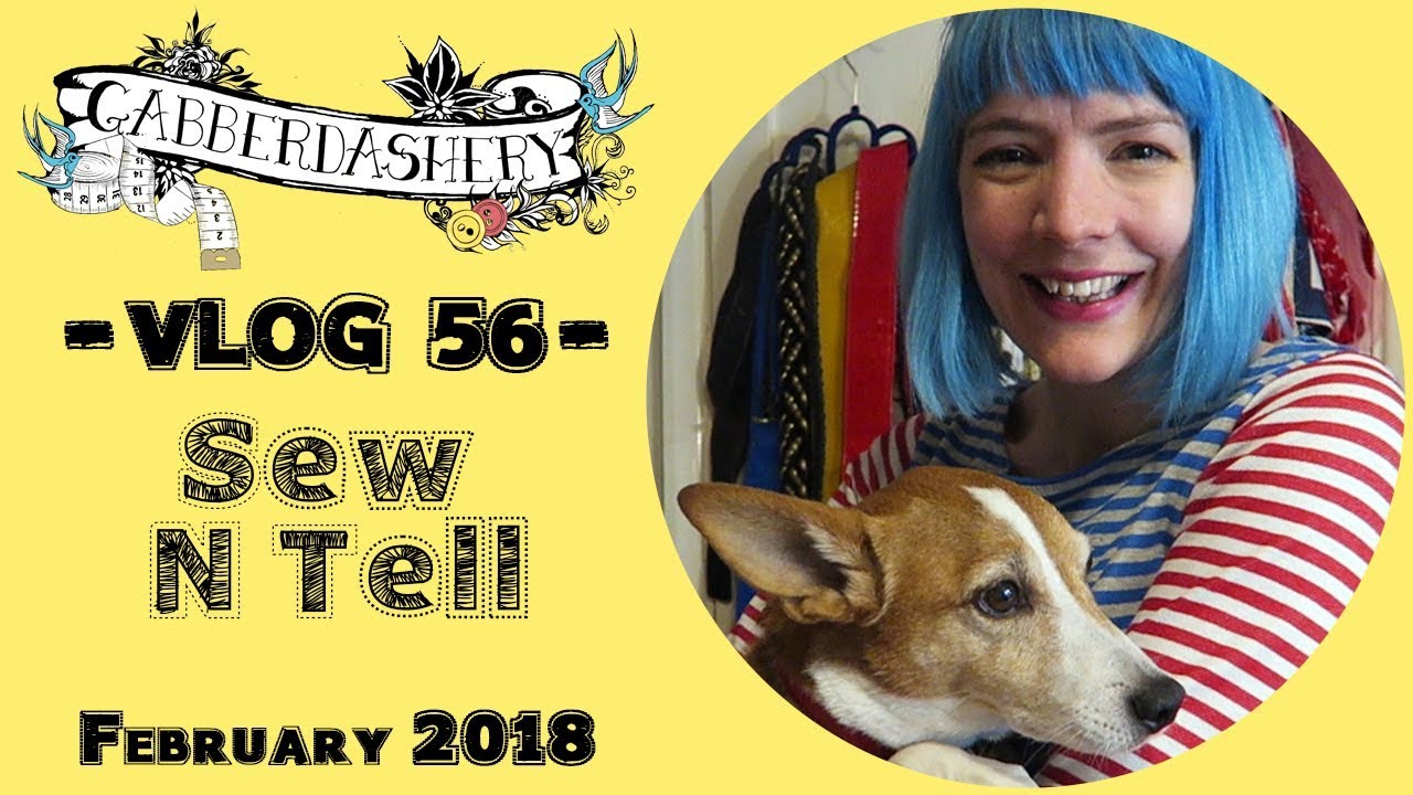Sew N Tell February Makes | Vlog 56