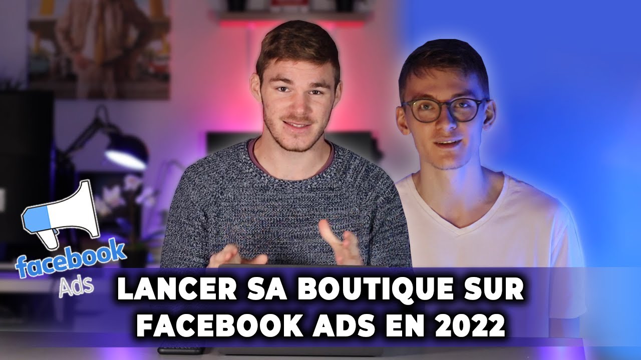 Comment se lancer sur Facebook Ads en 2022 ? - New Story