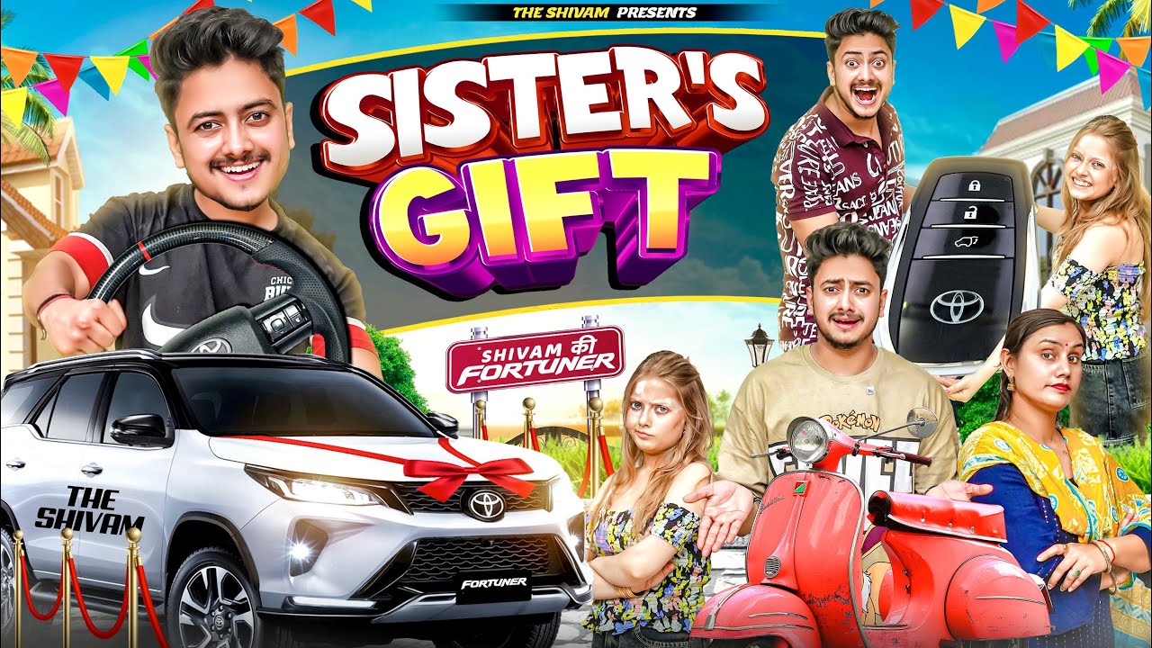 SISTER'S GIFT || BEHAN HO TOH AISE || THE SHIVAM