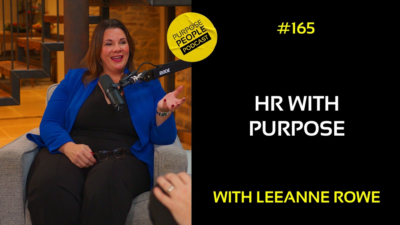 #165 Leeanne Rowe - HR With Purpose