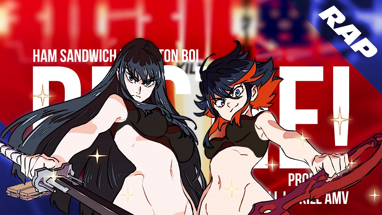 KILL LA KILL RAP AMV | 