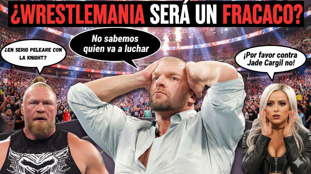 ¿WRESTLEMANIA 42 SERÁ UN FRACASO?