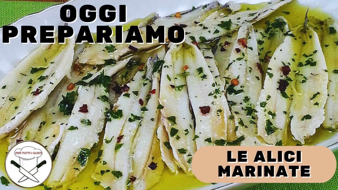 ALICI MARINATE - L'antipasto della tua estate!