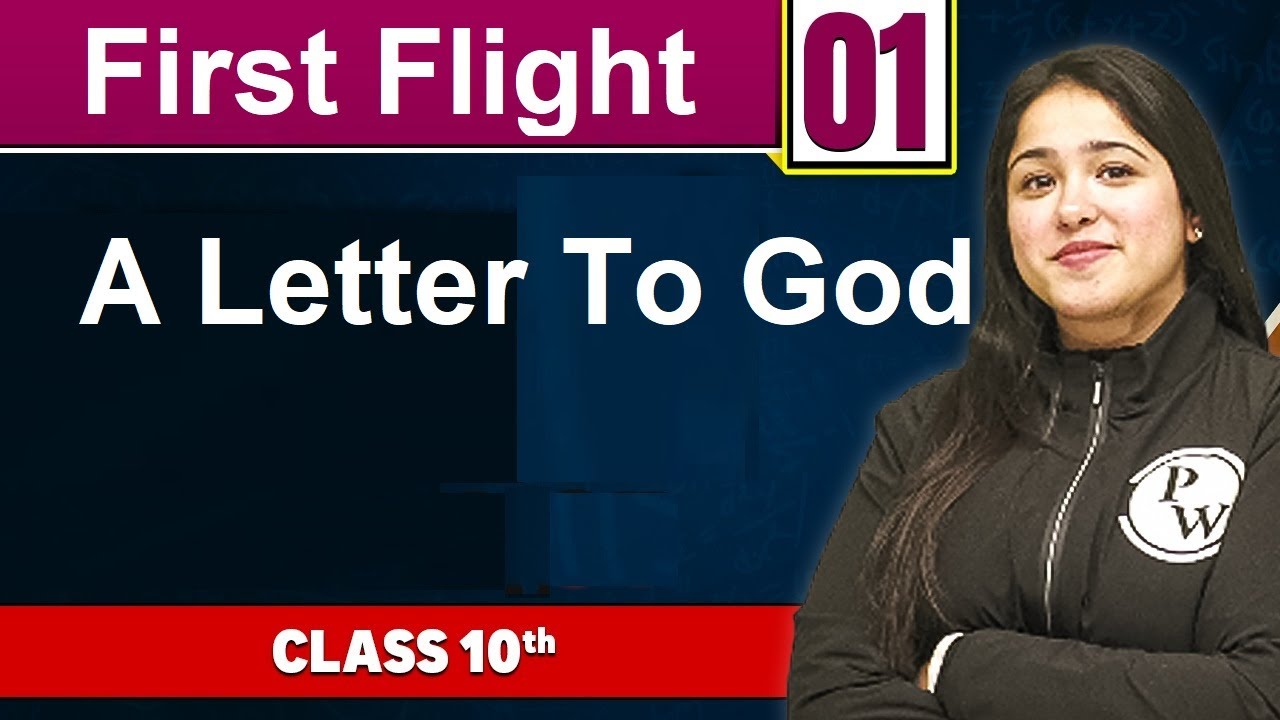 First Flight 01 | Ch 01 : A Letter To God | Class 10th