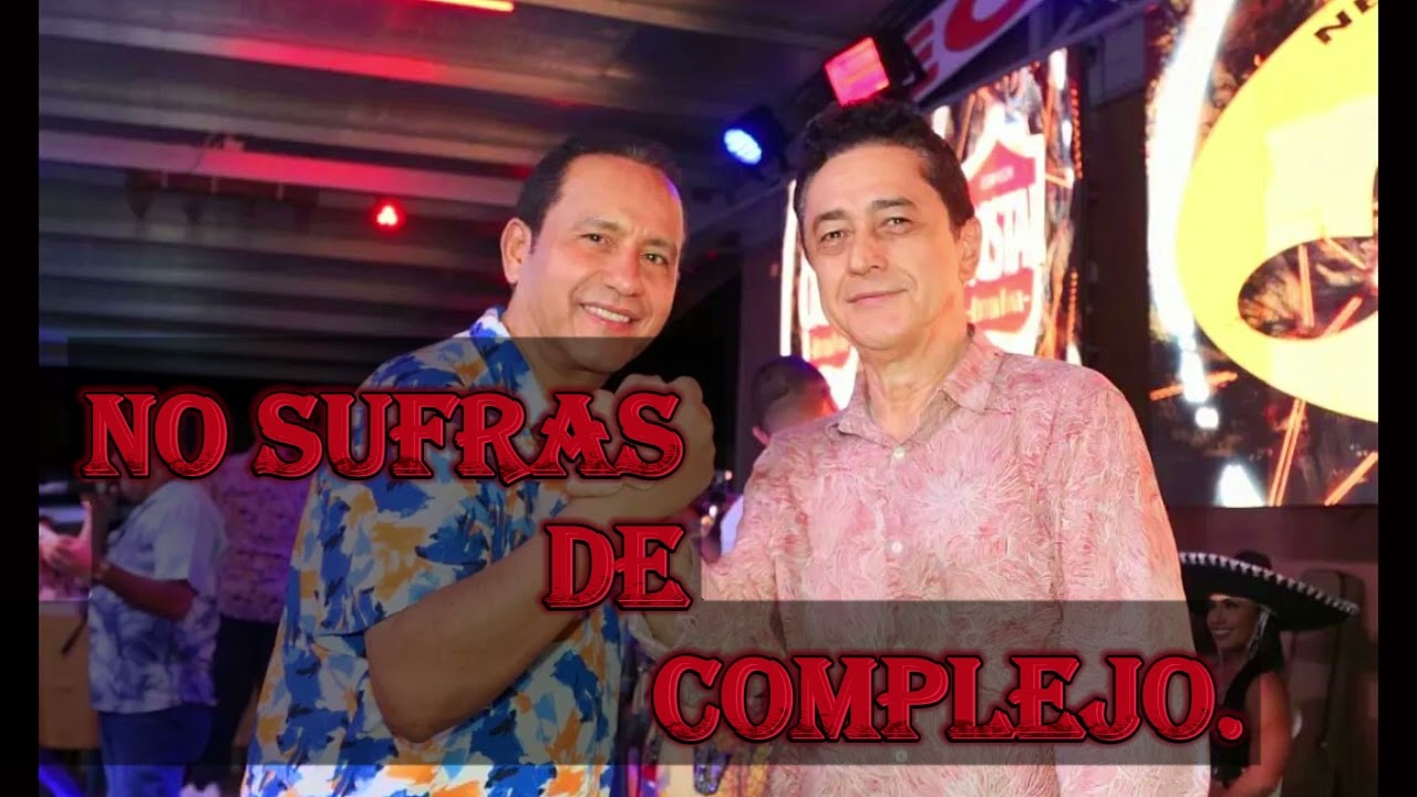 NO SUFRAS DE COMPLEJO| EN VIVO🎻🔊 @alfredoescuderooficial