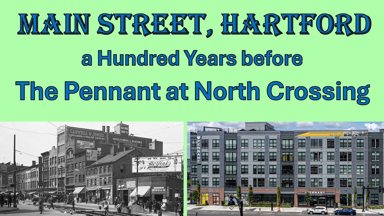 Main Street, Hartford, Before the Pennant at North Crossing