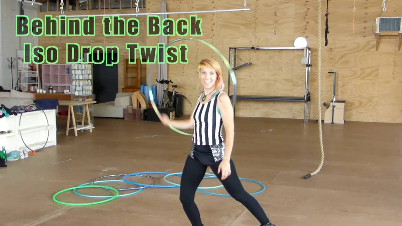 Behind the Back Iso Drop Twist: Hoop Dance Tutorial