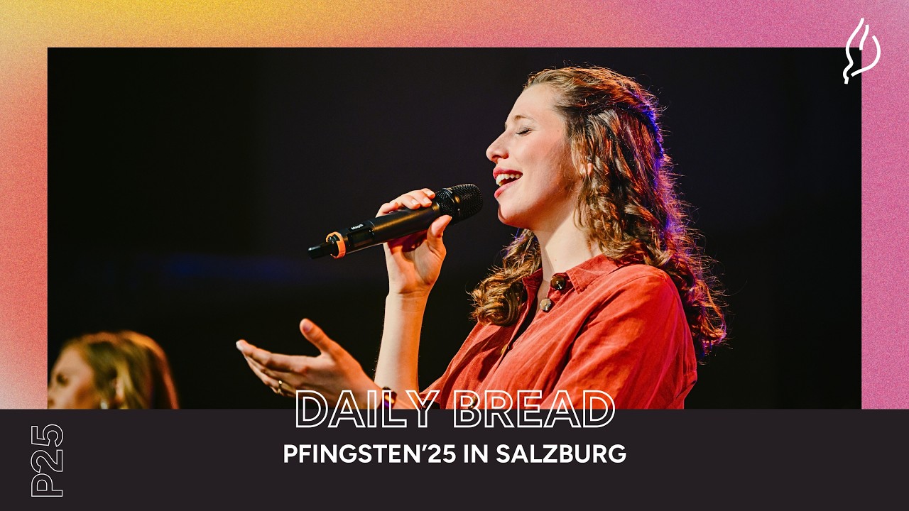 Daily bread | Lobpreis | Pfingsten25