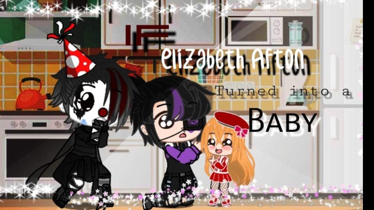 If Elizabeth Afton turned into a baby | Ft. FNAF 1 | Afton family