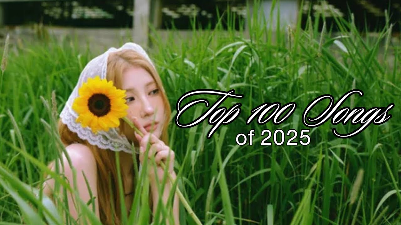 Top 100 Songs of 2025 (KPop & KPop Adjacent)