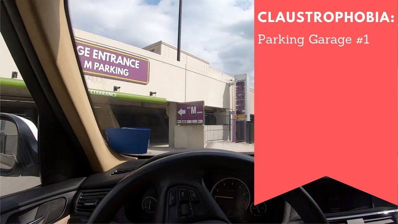 Claustrophobia -- Parking Garage