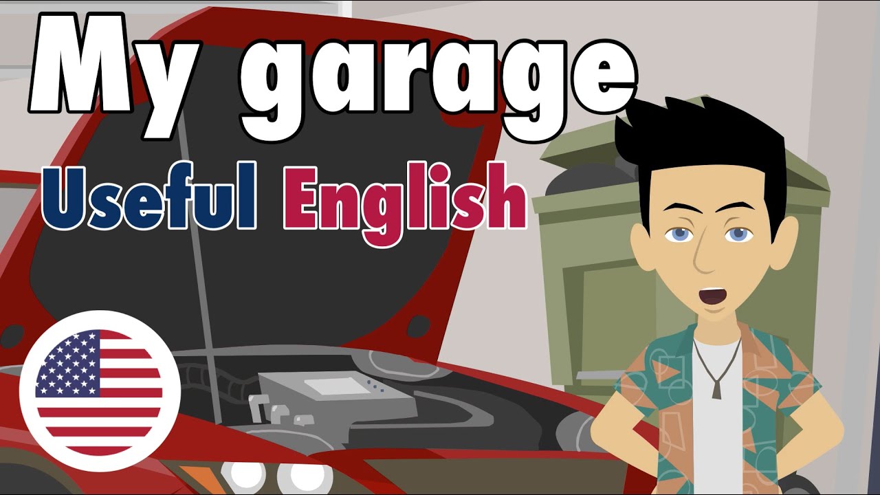 Learn Useful English: my garage  - English for Beginners