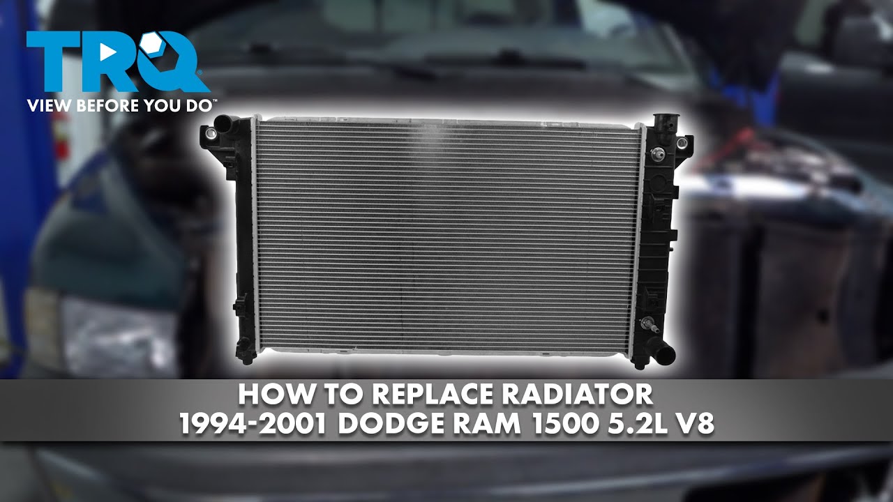 How to Replace Radiator 1994-2001 Dodge Ram 1500 5.2L V8