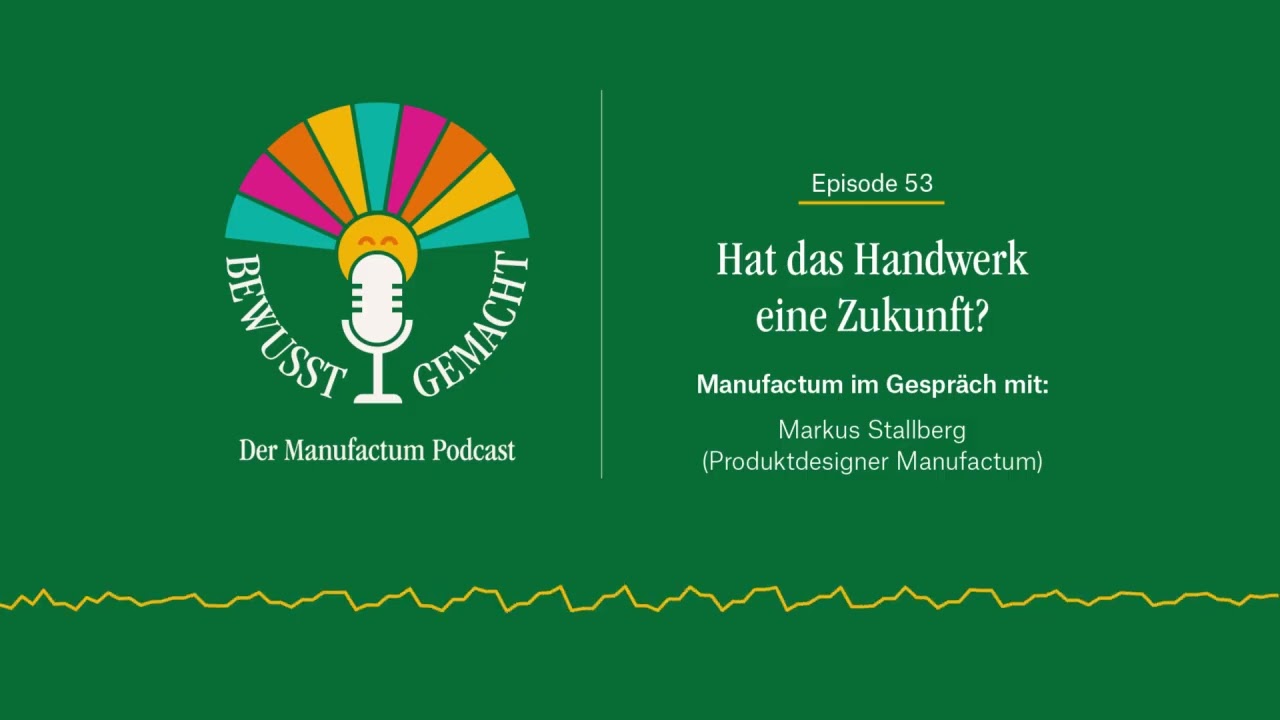 Episode 53. Hat das Handwerk eine Zukunft?