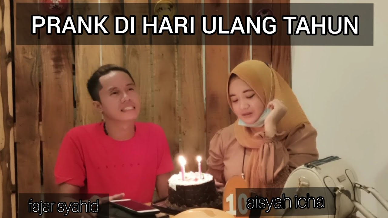 FAJAR SYAHID PRANK AISYAH ICHA DI HARI ULANG TAHUNNYA