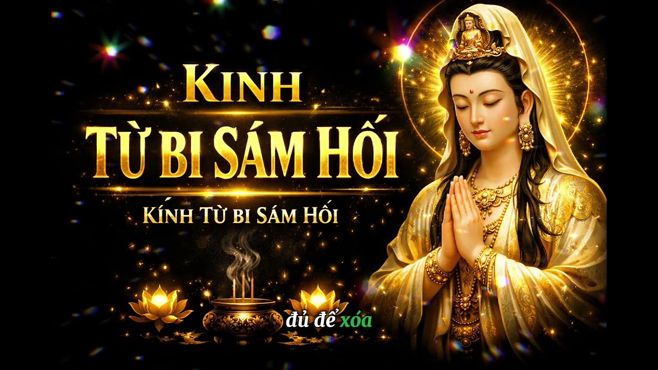 KINH TỪ BI SÁM HỐI CÓ KHI TRONG CƠN GIẬN CON ĐÃ ĐÁNH ĐẬP NGƯỜI 