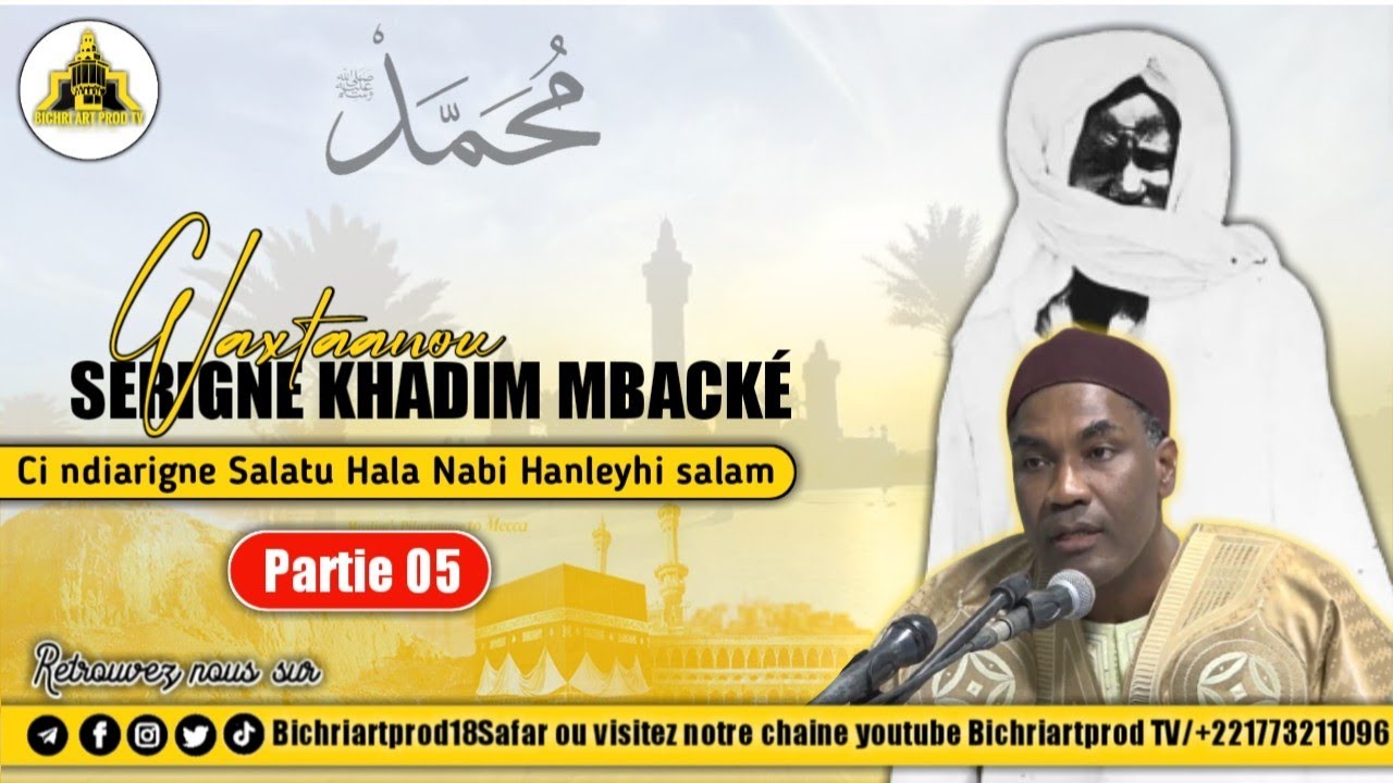 ⭕#Episode05:Waxtaanou Serigne Khadim Mbacké Mouhamed ci ndiarignou Salatou ala nabi