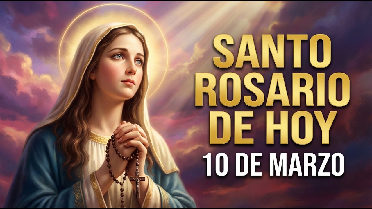 SANTO ROSARIO DE HOY 10 DE MARZO 🌹 Reza el Rosario de Hoy Martes | Misterios Dolorosos