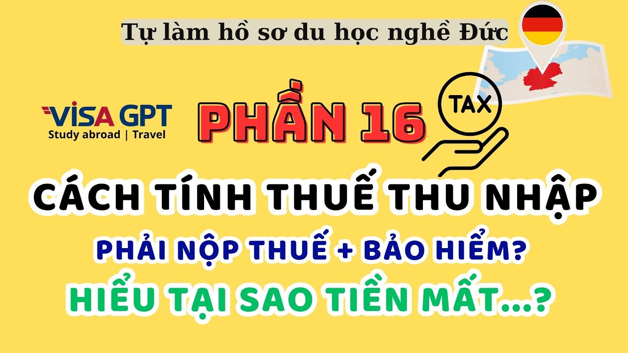 Hướng dẫn cách tính thuế thu nhập tại Đức| Các loại bảo hiểm phải đóng khi nhận lương? | P16