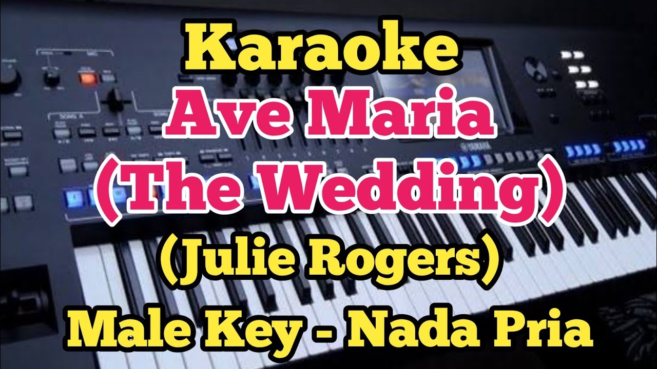 Karaoke THE WEDDING (Ave Maria) Male/Nada Pria - Julie Rogers