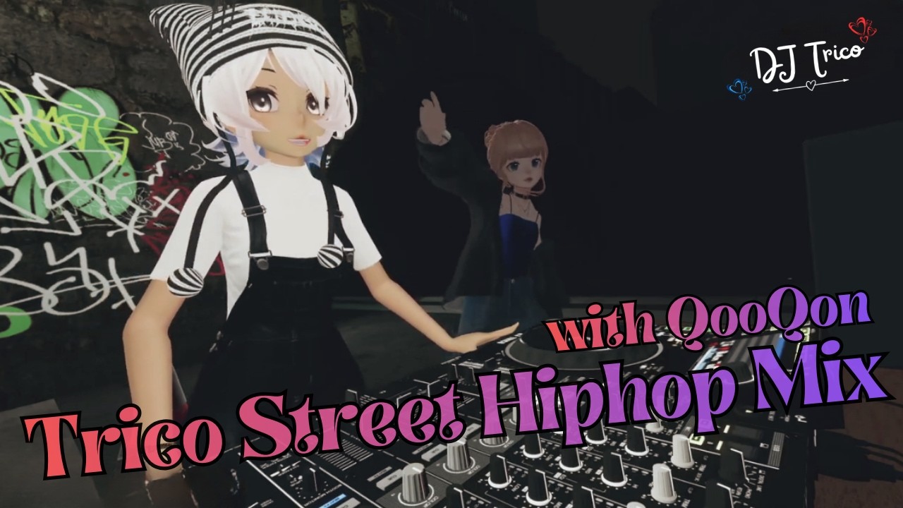 🤍Trico Street Hiphop Mix with QooQon🤍VRchat