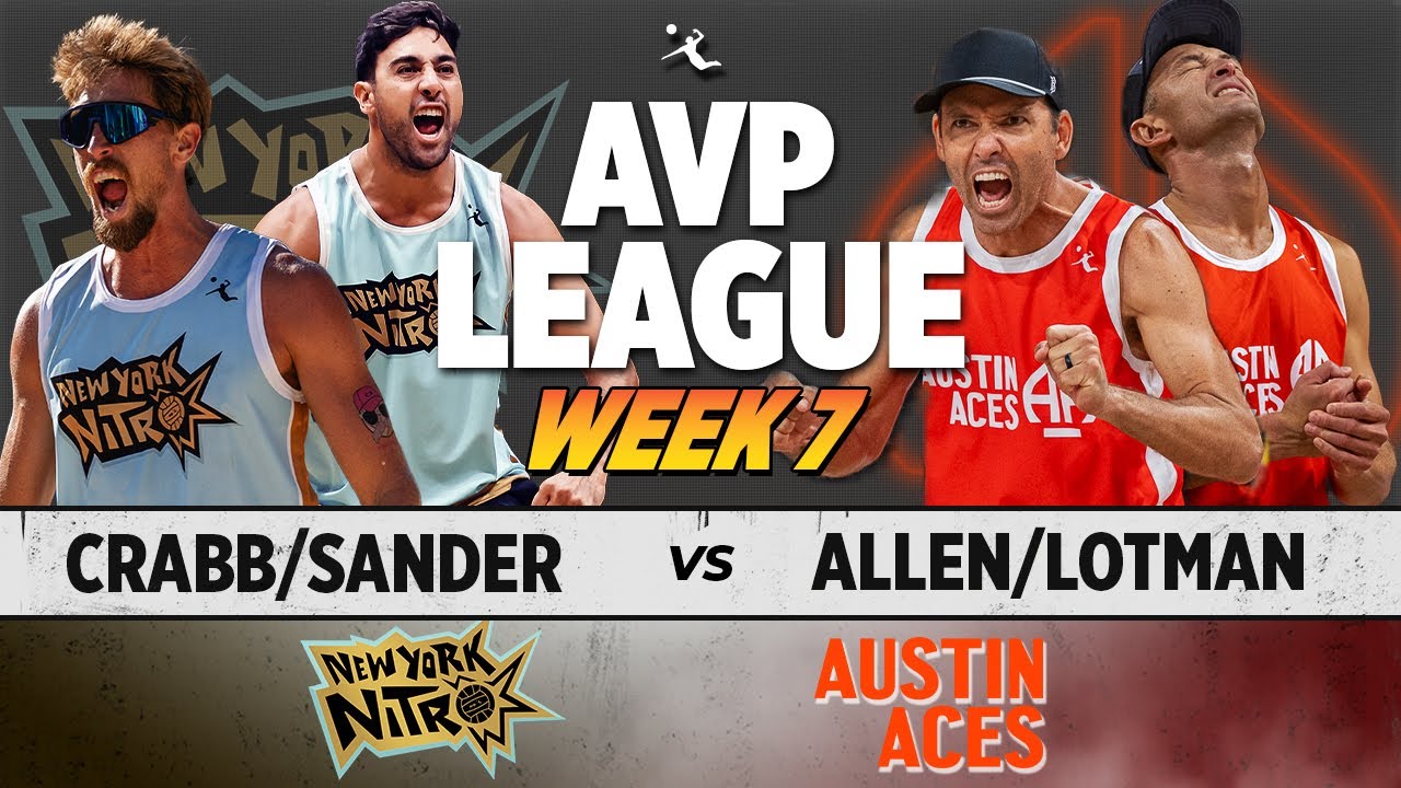 Ta.Crabb/Sander vs. Allen/Lotman | New York Nitro vs. Austin Aces AVP LEAGUE WEEK 7
