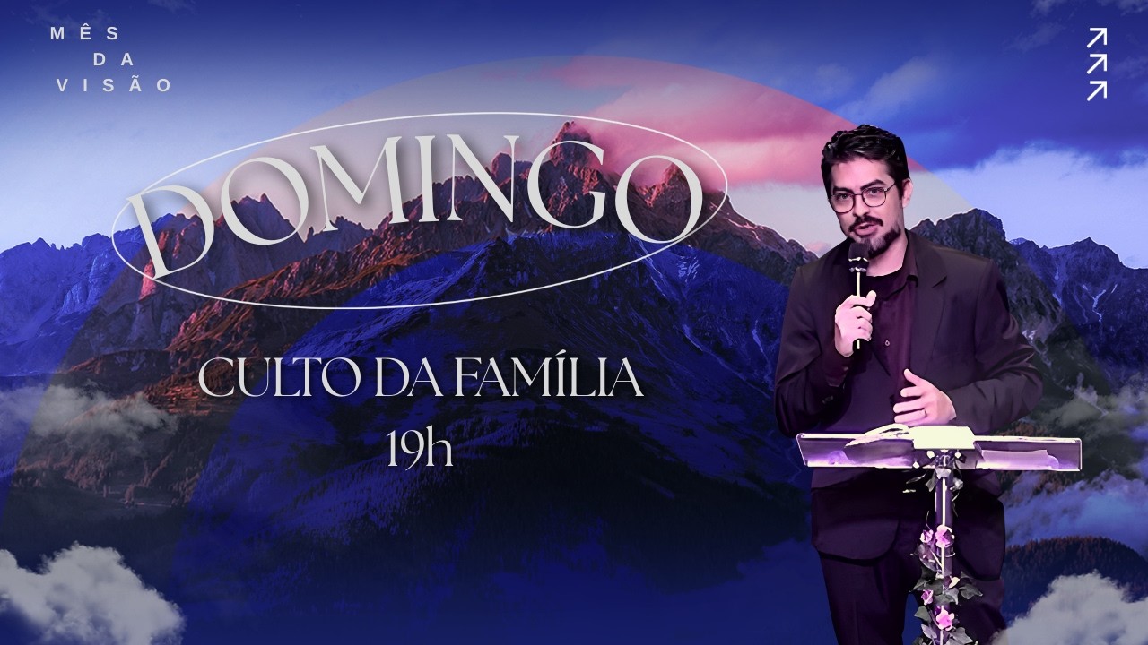 Culto da Família - Pr. Márcio Lobo 15/03/2026 às 19:00