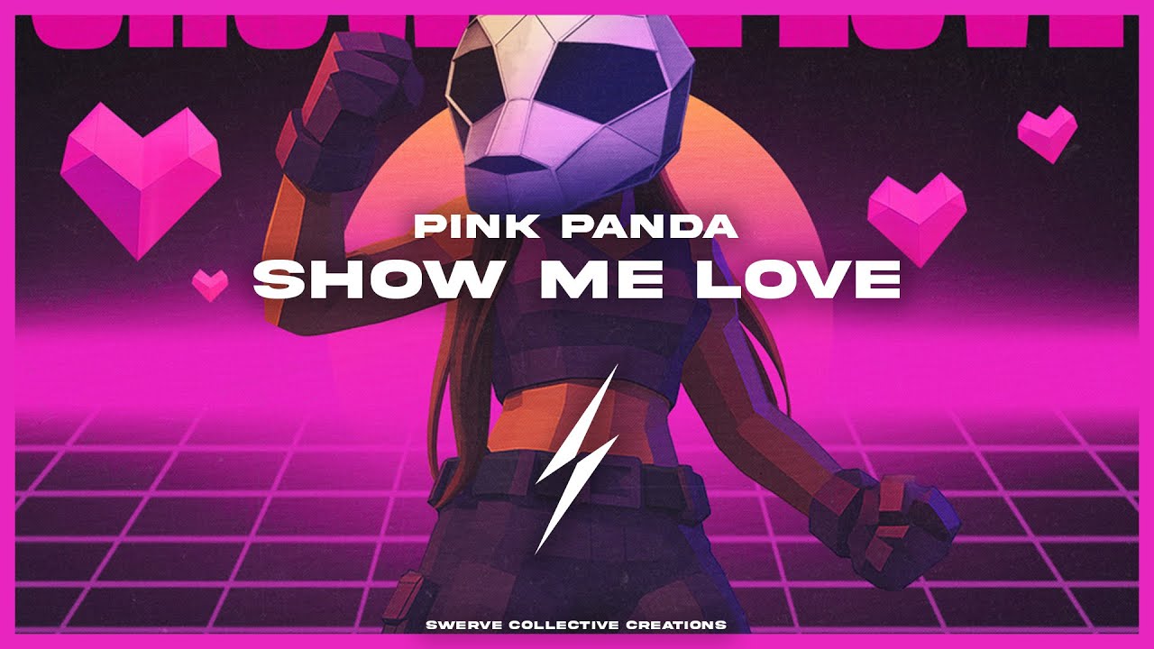 Pink Panda - Show Me Love (Radio Edit)