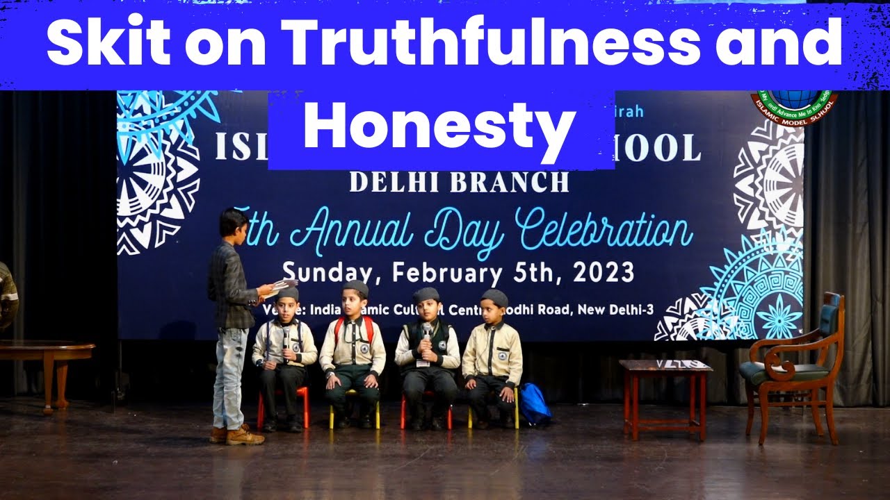 Truthfulness and honesty - SKIT, 5th Annual Function of Islamic Model School, Delhi Branch #imsdelhi