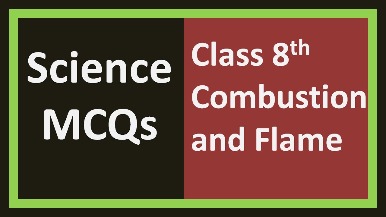 Science MCQs Class 8 | Science Quiz for Class 8 | Combustion and Flame| Science important mcq