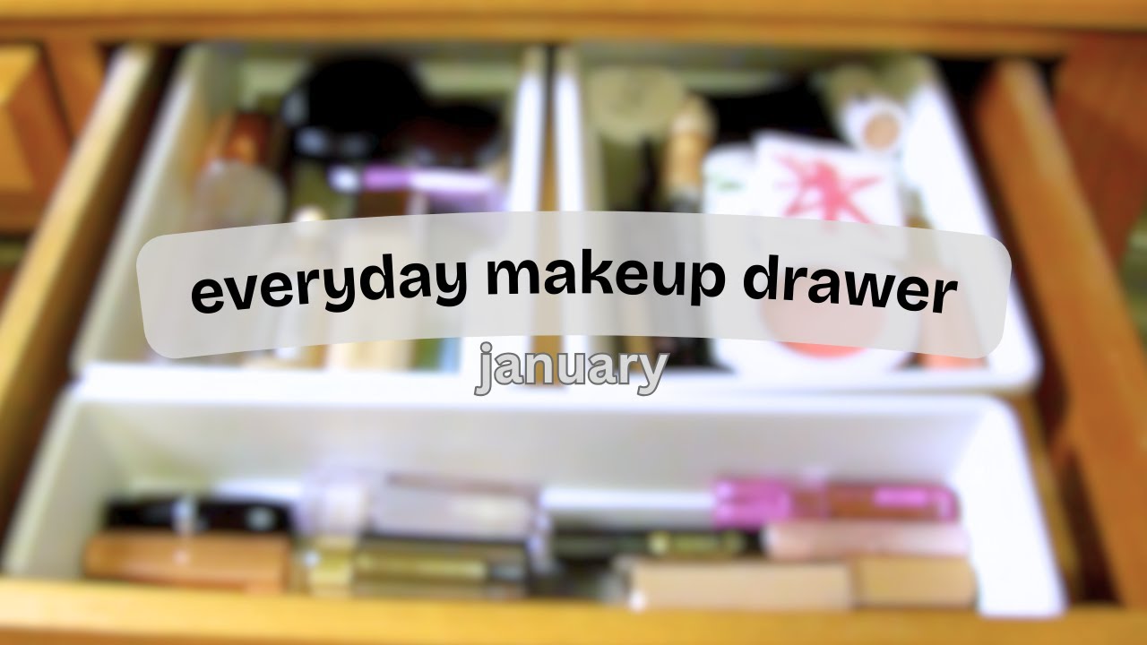my VERY FIRST everyday makeup drawer || january 2026 reset