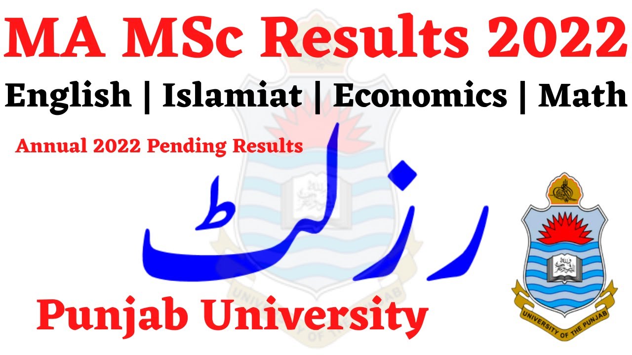 MA MSc Annual 2022 Pending Results Punjab University | Today Results PU MA MSc Annual 2022