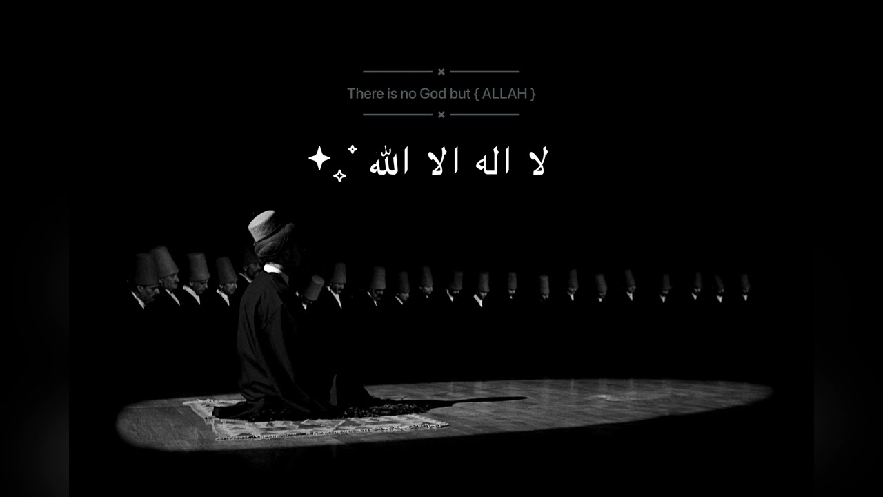 La ilaha illa Allah 1 hour | Dhikar Allah | relaxing | BL | Sufi