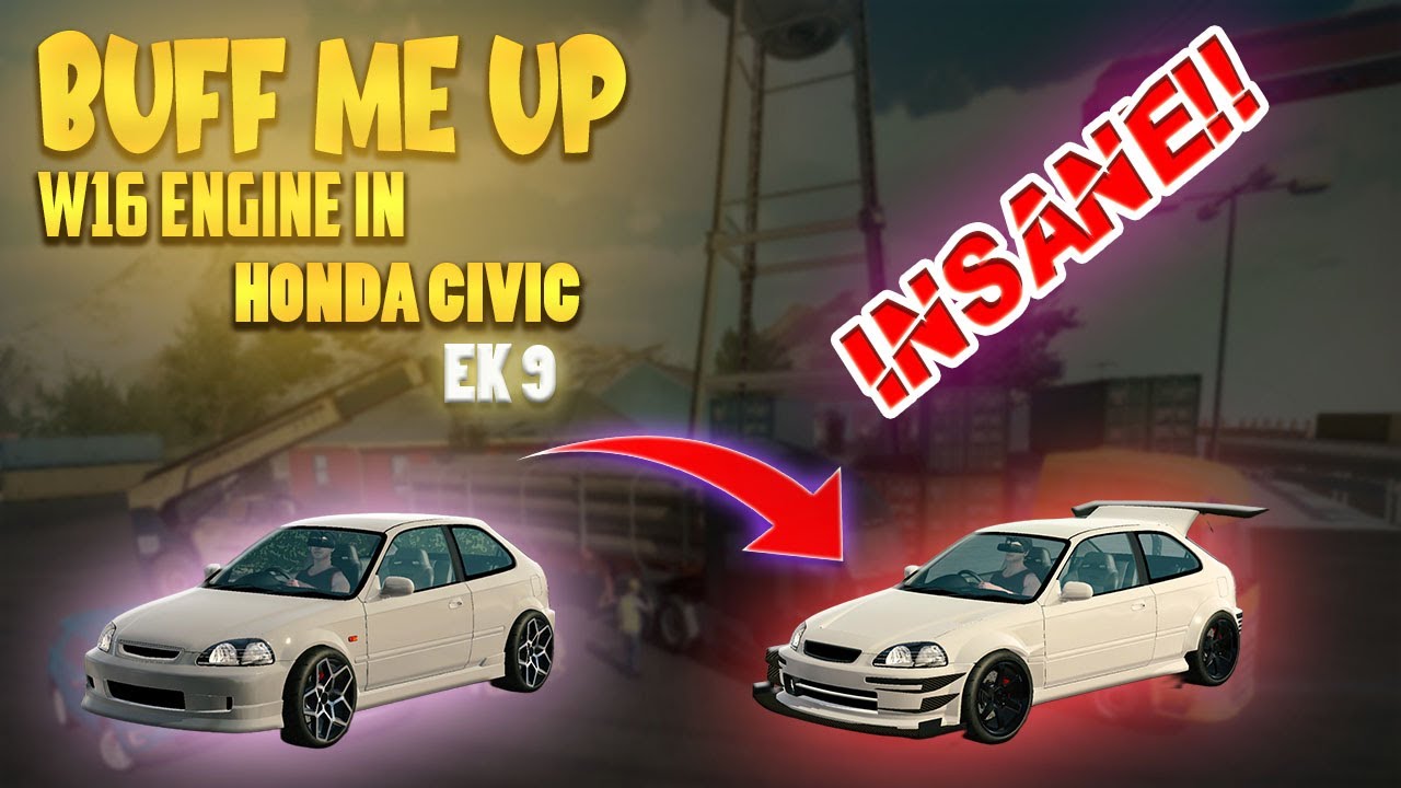 WHAT IF HONDA CIVIC EK 9 HAS W16 ENGINE?