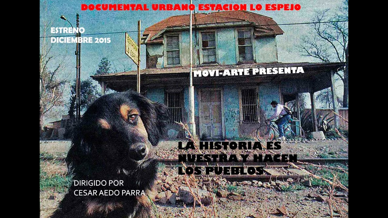 Documental Estación Lo Espejo